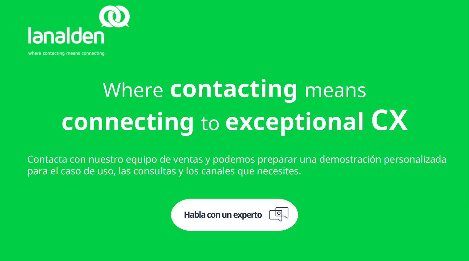 Where contacting means connecting to exceptional CX